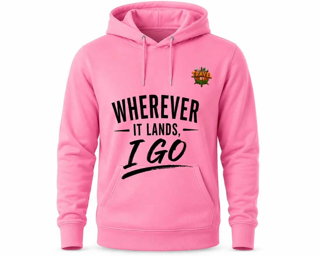 Pink Hoodie — “Wherever it Lands, I Go” — Travel by Dart