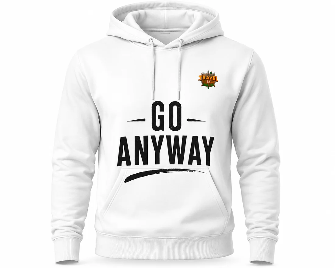 White Hoodie — “Go Anyway” — Travel by Dart